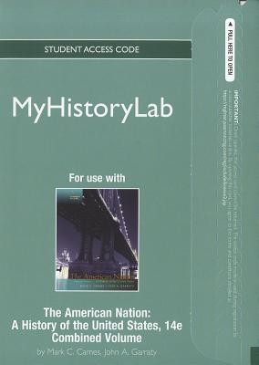 Book New Myhistorylab Without Pearson Etext -- Standalone Access Card -- For The American Nation (14th Edition) (myhistorylab (access Codes)) free