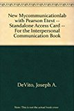 Book NEW MyCommunicationLab with Pearson etext -- Standalone Access Card -- for The Interpersonal Communication Book (13th Edition) free