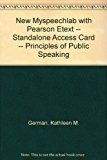 Book NEW MySpeechLab with Pearson eText -- Standalone Access Card -- Principles of Public Speaking (18th Edition) free