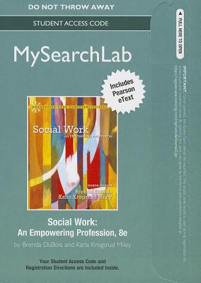 Book Social Work Mysearchlab With Pearson Etext Passcode: An Empowering Profession (Connecting Core Competencies) free
