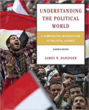 Book Understanding the Political World: A Comparative Introduction to Political Science (11th Edition) free