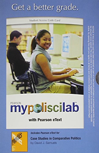 Book Mypoliscilab With Pearson Etext -- Standalone Access Card -- For Case Studies In Comparative Politics free