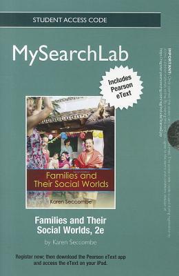 Book MySearchLab with Pearson eText -- Standalone Access Code Card -- for Families and Their Social Worlds (2nd Edition) free