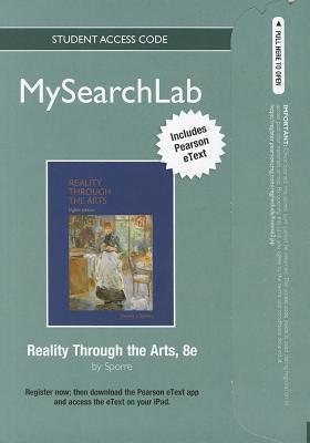 Book Mysearchlab With Pearson Etext -- Standalone Access Card -- For Reality Through The Arts (8th Edition) free
