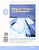 Book Ethical Theory and Business, Books a la Carte Edition (9th Edition) free