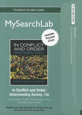 Book Mysearchlab With Pearson Etext -- Standalone Access Card -- For In Conflict And Order: Understanding Society (13th Edition) free