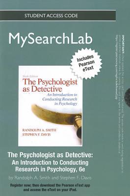 Book The Mysearchlab With Pearson Etext, Psychologist As Detective: An Introduction to Conducting Research in Psychology (MySearchLab (Access Codes)) free