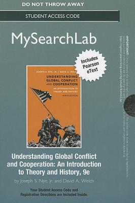 Book Mysearchlab With Pearson Etext -- Standalone Access Card -- For Understanding Global Conflict And Cooperation: An Introduction To Theory And History (9th Edition) (mysearchlab (access Codes)) free