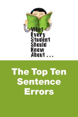 Book What Every Student Should Know About the Top Ten Sentence Errors (WESSKA Series) free