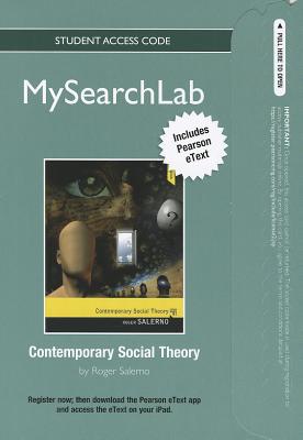 Book Mysearchlab with Pearson Etext -- Standalone Access Card -- For Contemporary Social Theory free