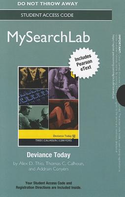 Book Mysearchlab With Pearson Etext -- Standalone Access Card -- For Deviance Today (mysearchlab (access Codes)) free