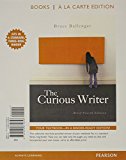 Book The Curious Writer: Brief Edition, Books a la Carte Edition (4th Edition) free
