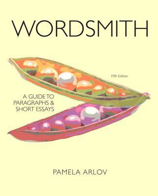 Book Wordsmith: A Guide to Paragraphs and Short Essays (with MyWritingLab with Pearson eText) (5th Edition) free