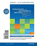 Book Strategies For Successful Writing: A Rhetoric, Research Guide, Reader, And Handbook, Books A La Carte Plus Mywritinglab With Etext -- Access Card Package (10th Edition) free