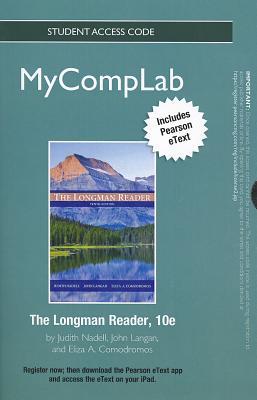 Book NEW MyCompLab with Pearson eText -- Standalone Access Card -- for The Longman Reader (10th Edition) (MyCompLab (Access Codes)) free