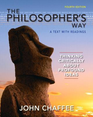 Book The Philosopher's Way: Thinking Critically About Profound Ideas Plus MySearchLab with eText -- Access Card Package (4th Edition) (MyThinkingLab Series) free