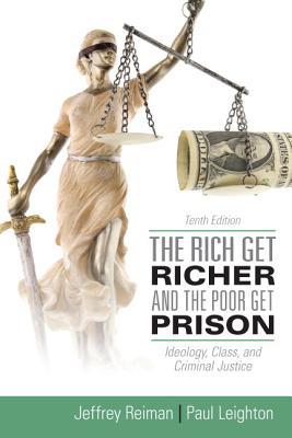 Book Rich Get Richer and the Poor Get Prison, The Plus MySearchLab with eText -- Access Card Package (10th Edition) free