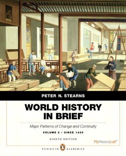 Book World History in Brief: Major Patterns of Change and Continuity, since 1450, Volume 2, Penguin Academic Edition Plus NEW MyHistoryLab with Pearson eText -- Access Card Package (8th Edition) free