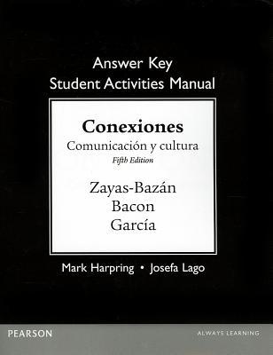 Book Answer Key for the Student Activities Manual for Conexiones: Comunicacion y cultura free