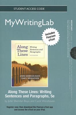 Book Along These Lines + Mywritinglab Pearson Etext Access Code: Writing Sentences And Paragraphs free