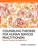 Book Counseling Theories for Human Services Practioners: Essential Concepts and Applications, Enhanced Pearson eText -- Access Card free
