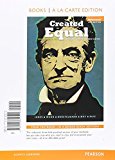 Book Created Equal: A History of the United States, Volume 1, Books a la Carte Edition (4th Edition) free