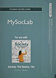 Book NEW MySocLab -- Standalone Access Card -- for Society: The Basics (12th Edition) free