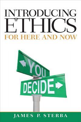 Book Introducing Ethics: For Here and Now Plus MySearchLab with eText -- Access Card Package (MyThinkingLab Series) free