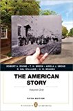 Book The American Story: Penguin Academics Series, Volume 1 Plus NEW MyHistoryLab with eText -- Access Card Package (5th Edition) free