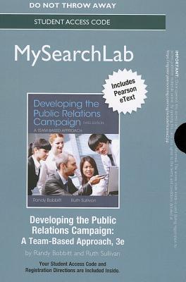 Book Mysearchlab With Pearson Etext -- Standalone Access Card -- Developing The Public Relations Campaign (3rd Edition) (mysearchlab (access Codes)) free