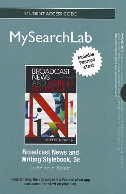 Book Mysearchlab with Pearson Etext -- Standalone Access Card -- For Broadcast News and Writing Stylebook free