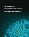 Book Family Violence: Legal, Medical, and Social Perspectives (7th Edition) free