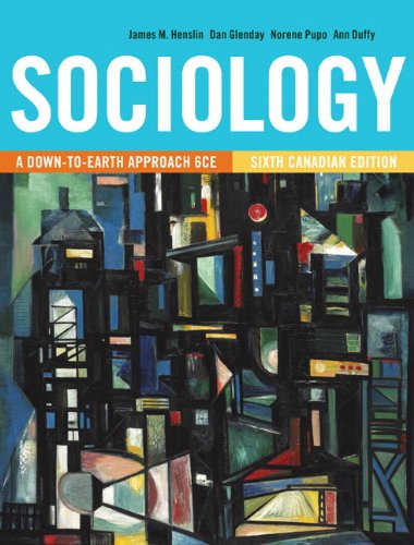 Book Sociology: A Down-to-Earth Approach, Sixth Canadian Edition Plus MySocLab with Pearson eText -- Access Card Package (6th Edition) free