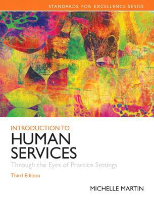 Book Introduction to Human Services: Through the Eyes of Practice Settings Plus MySearchLab with eText -- Access Card Package (3rd Edition) (Standards in Excellence) free