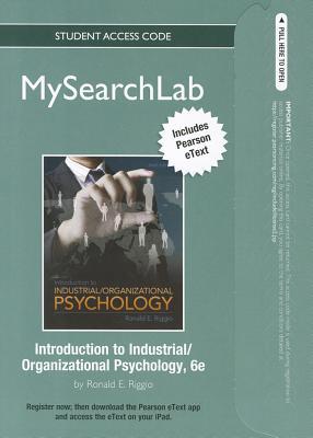 Book Mysearchlab with Pearson Etext -- Standalone Access Cards -- For Industrial and Organizational Psychology free