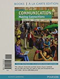 Book Communication: Making Connections, Books a la Carte Plus NEW MyCommunicationLab with eText -- Access Card Package (9th Edition) free