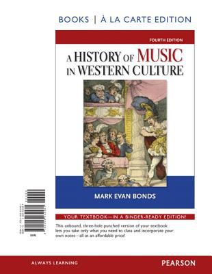 Book History of Music in Western Culture, Books a la Carte Edition (4th Edition) free