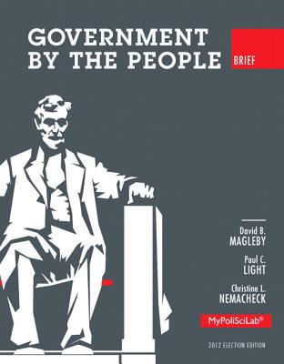 Book Government by the People, Brief 2012 Election Edition, Books a la Carte Edition (10th Edition) free