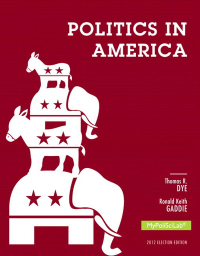 Book Politics in America New Mypoliscilab With Pearson Etext Standalone Access Card: 2012 Election Edition free