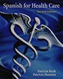 Book Spanish for Health Care with MyLab Spanish with Pearson eText (multi-semester) -- Package (2nd Edition) (Spanish at Work) free
