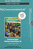 Book NEW MyCommunicationLab with Pearson eText -- Standalone Access Card -- for Communication: Making Connections (9th Edition) free