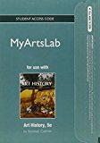 Book NEW MyLab Arts without Pearson eText -- Standalone Access Card -- for Art History, Combined Volume (5th Edition) free