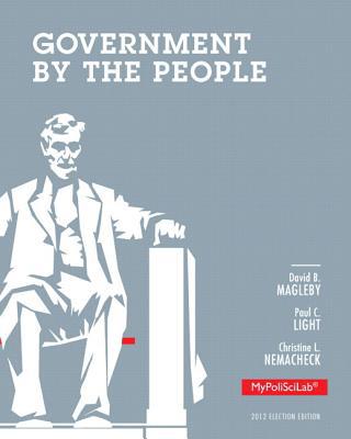 Book Government by the People, 2012 Election Edition, Plus MyPoliSciLab with eText -- Access Card Package (25th Edition) free