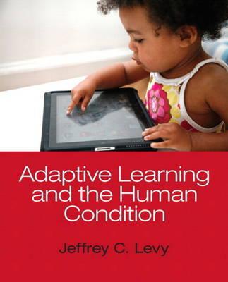 Book Adaptive Learning And The Human Condition free