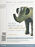 Book World Prehistory and Archaeology, Books a la Carte Plus MySearchLab with eText -- Access Card Package (3rd Edition) free