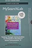 Book Thinking Through Communication Mysearchlab Access Code: An Introduction to the Study of Human Communication: Includes Pearson Etext free