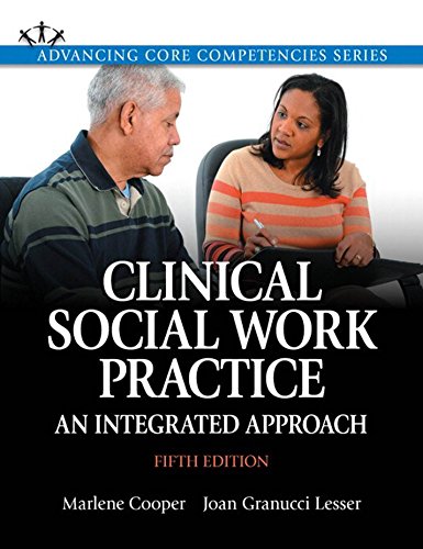 Book Clinical Social Work Practice: An Integrated Approach (2-downloads) (Advancing Core Competencies) free