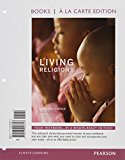 Book Living Religions, Books a la Carte Edition Plus NEW MyReligionLab with eText -- Access Card Package (9th Edition) free
