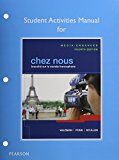 Book Chez nous: Branché sur le monde francophone, Media-Enhanced Version, Student Activities Manual, and MyLab French with Pearson eText (4th Edition) free