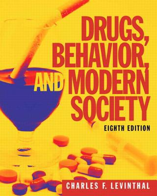Book Drugs, Behavior, and Modern Society with MySearchLab with eText -- Access Card Package (8th Edition) free